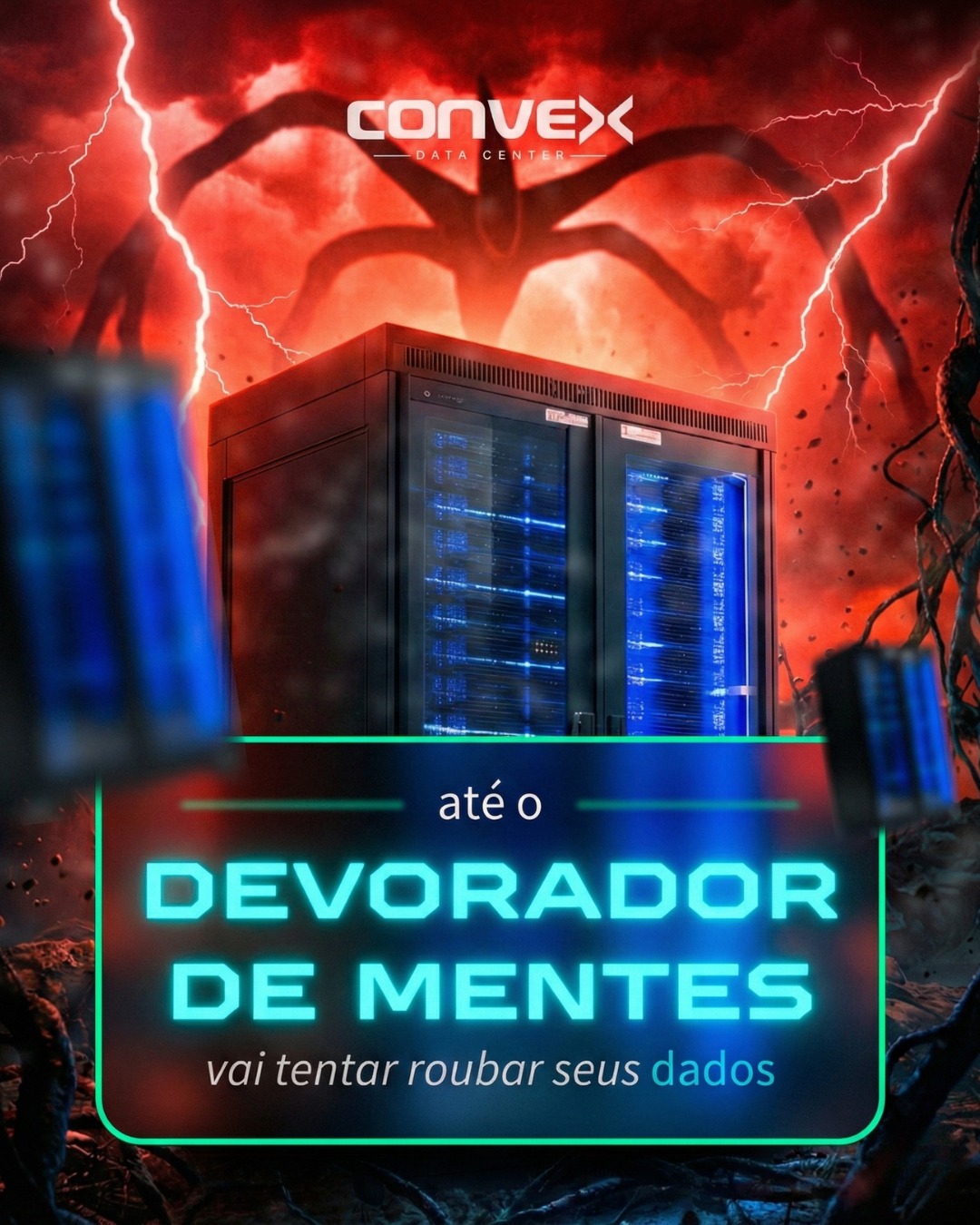 Até o Devorador de Mentes quer seus dados: Por que sua empresa precisa de uma fortaleza digital